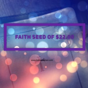 Faith Seed of $22.00