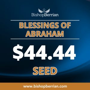 Blessings of Abraham $44.44 Seed